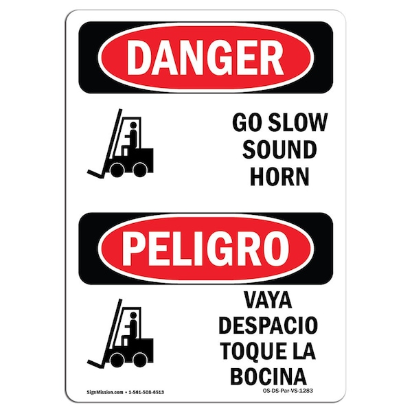 Safety Sign, OSHA Danger, 24" Height, Aluminum, Go Slow Sound Horn Bilingual Spanish